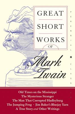 Book cover of Great Short Works of Mark Twain by Twain, Mark