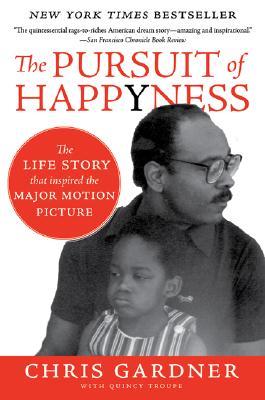 Book cover of The Pursuit of Happyness: An NAACP Image Award Winner by Gardner, Chris