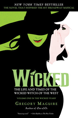 Book cover of Wicked: The Life and Times of the Wicked Witch of the West by Maguire, Gregory