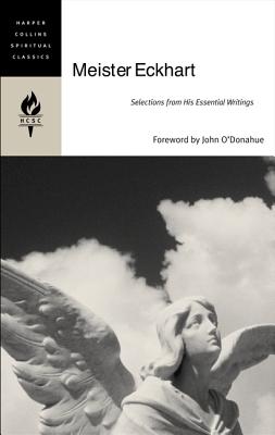 Book cover of Meister Eckhart: Selections from His Essential Writings by Harpercollins Spiritual Classics