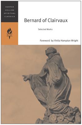 Book cover of Bernard of Clairvaux: Selected Works by Harpercollins Spiritual Classics