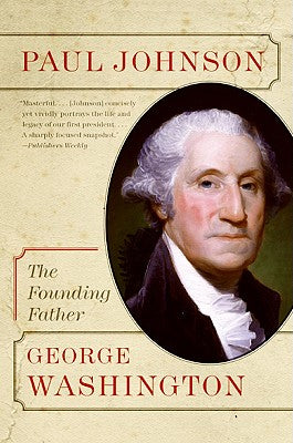 Book cover of George Washington: The Founding Father by Johnson, Paul