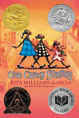 Book cover of One Crazy Summer: A Newbery Honor Award Winner by Williams-Garcia, Rita