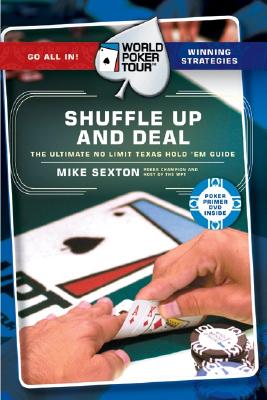 Book cover of World Poker Tour(tm): Shuffle Up and Deal by Sexton, Mike