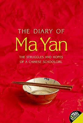 Book cover of The Diary of Ma Yan: The Struggles and Hopes of a Chinese Schoolgirl by Yan, Ma