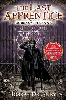 Book cover of The Last Apprentice: Curse of the Bane (Book 2) by Delaney, Joseph