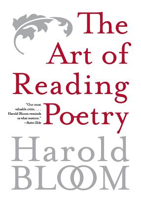 Book cover of The Art of Reading Poetry: From Chaucer Through Frost by Bloom, Harold