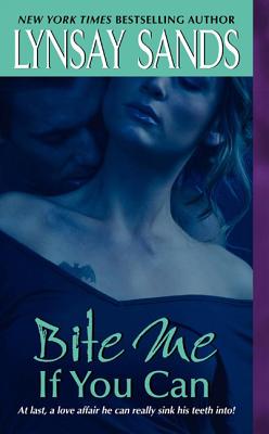 Book cover of Bite Me If You Can by Sands, Lynsay