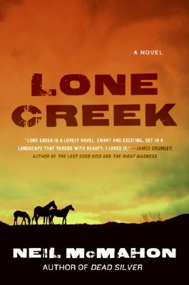 Book cover of Lone Creek by McMahon, Neil