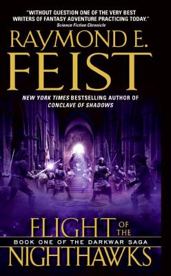 Book cover of Flight of the Nighthawks: Book One of the Darkwar Saga by Feist, Raymond E.