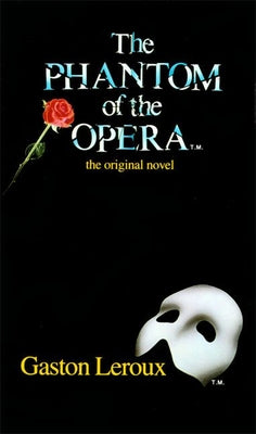 Book cover of The Phantom of the Opera by LeRoux, Gaston