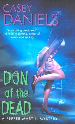 Book cover of Don of the Dead: A Pepper Martin Mystery by Daniels, Casey