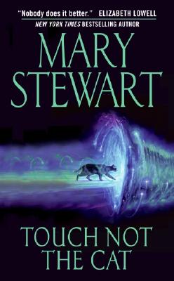 Book cover of Touch Not the Cat by Stewart, Mary