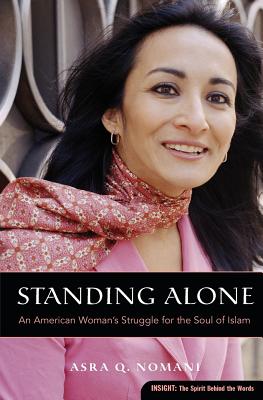 Book cover of Standing Alone: An American Woman's Struggle for the Soul of Islam by Nomani, Asra