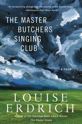 Book cover of The Master Butchers Singing Club by Erdrich, Louise