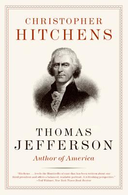 Book cover of Thomas Jefferson: Author of America by Hitchens, Christopher