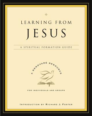 Book cover of Learning from Jesus: A Spiritual Formation Guide by Renovare