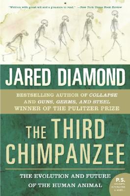 Book cover of The Third Chimpanzee: The Evolution and Future of the Human Animal by Diamond, Jared M.