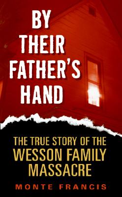 Book cover of By Their Father's Hand by Francis, Monte
