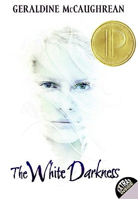 Book cover of The White Darkness by McCaughrean, Geraldine