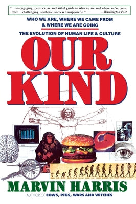 Book cover of Our Kind: Who We Are, Where We Came From, Where We Are Going by Harris, Marvin