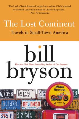 Book cover of The Lost Continent: Travels in Small Town America by Bryson, Bill