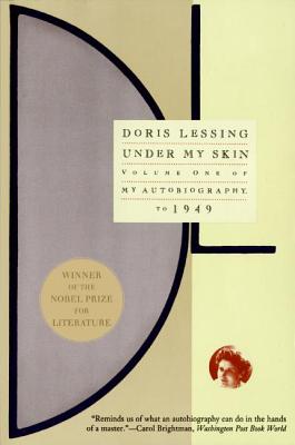 Book cover of Under My Skin by Lessing, Doris May