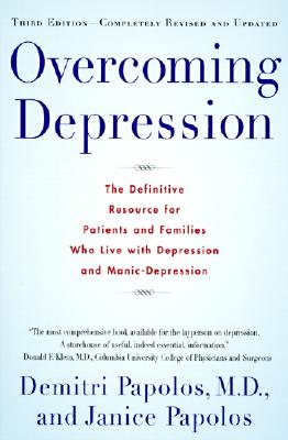 Book cover of Overcoming Depression, 3rd edition by Papolos, Demitri