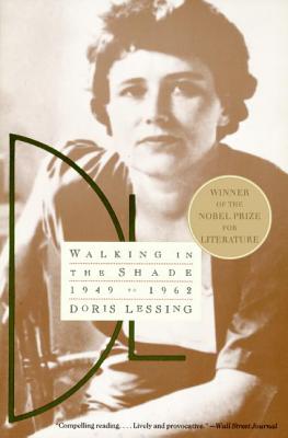 Book cover of Walking in the Shade by Lessing, Doris