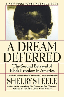 Book cover of A Dream Deferred: The Second Betrayal of Black Freedom in America by Steele, Shelby