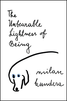 Book cover of The Unbearable Lightness of Being by Kundera, Milan