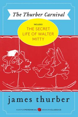 Book cover of The Thurber Carnival by Thurber, James