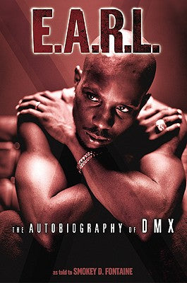 Book cover of E.A.R.L.: The Autobiography of DMX by DMX