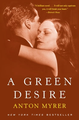 Book cover of A Green Desire by Myrer, Anton