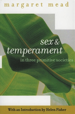 Book cover of Sex and Temperament: In Three Primitive Societies by Mead, Margaret