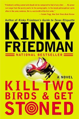 Book cover of Kill Two Birds & Get Stoned by Friedman, Kinky