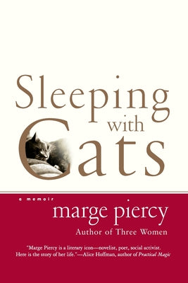 Book cover of Sleeping with Cats: A Memoir by Piercy, Marge