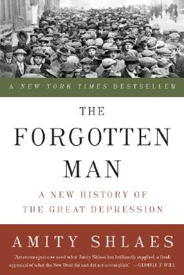 The Forgotten Man: A New History of the Great Depression by Amity Shlaes book cover