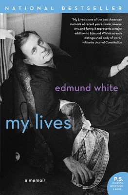 Book cover of My Lives: A Memoir by White, Edmund