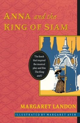 Book cover of Anna and the King of Siam: Commemorative Edition by Landon, Margaret