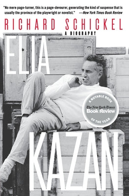 Book cover of Elia Kazan: A Biography by Schickel, Richard