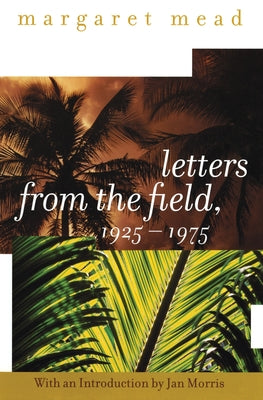 Book cover of Letters from the Field, 1925-1975 by Mead, Margaret