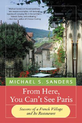 Book cover of From Here, You Can't See Paris by Sanders, Michael S.