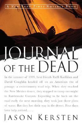 Book cover of Journal of the Dead: A Story of Friendship and Murder in the New Mexico Desert by Kersten, Jason