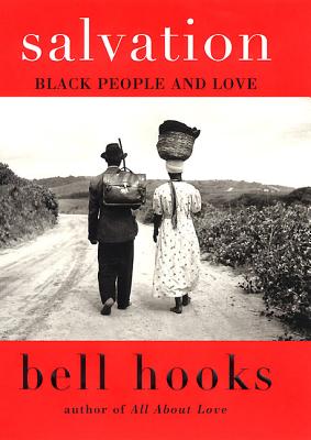 Book cover of Salvation: Black People and Love by Hooks, Bell
