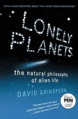 Book cover of Lonely Planets: The Natural Philosophy of Alien Life by Grinspoon, David