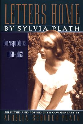 Book cover of Letters Home: Correspondence 1950-1963 by Plath, Sylvia