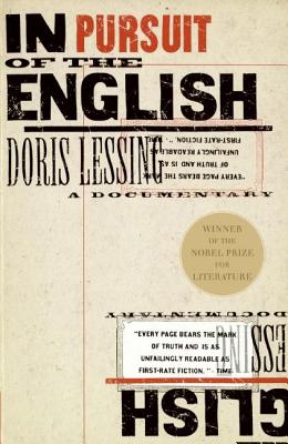 Book cover of In Pursuit of the English: A Documentary by Lessing, Doris May