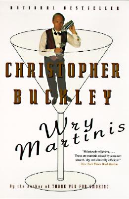 Book cover of Wry Martinis by Buckley, Christopher