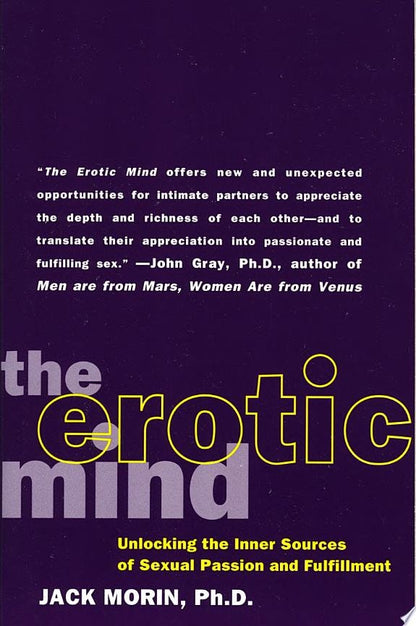 The Erotic Mind: Unlocking the Inner Sources of Passion and Fulfillment by Jack Morin book cover